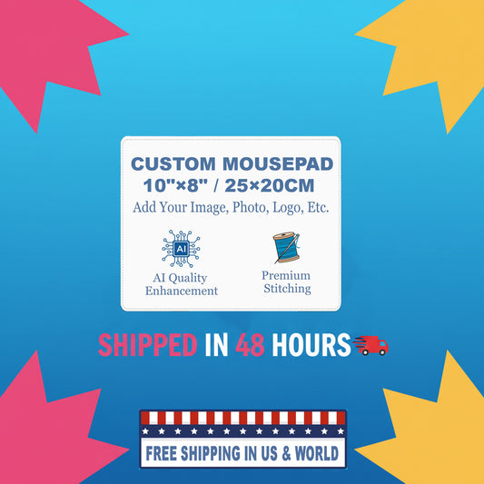 Custom Size Mousepad 10"×8" / 25×20CM